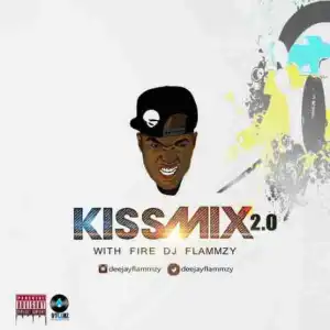 DJ Flammzy - Kiss Mix 2.0